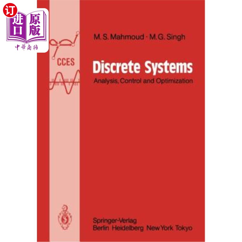 海外直订Discrete Systems: Analysis, Control and Optimization 离散系统：分析、控制和优化