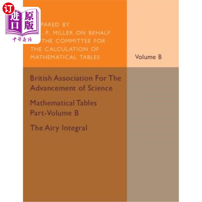 海外直订Mathematical Tables Part-Volume B: The Airy Integral 数学表格第B部分：艾里积分：第2卷：给出微分方程解的表格