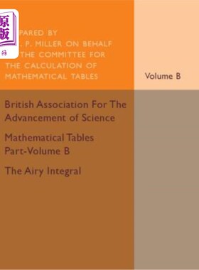 海外直订Mathematical Tables Part-Volume B: The Airy Integral 数学表格第B部分：艾里积分：第2卷：给出微分方程解的表格