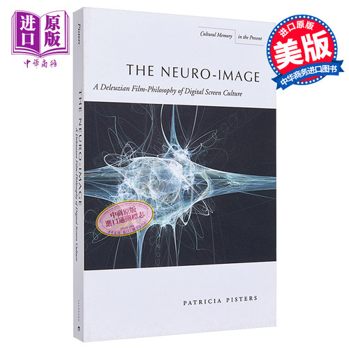 神经影像 德勒兹电影哲学与数码银幕文化 英文原版 Neuro-Image Patricia Pisters 帕特丽夏 品斯特 电影研究【中商原版】