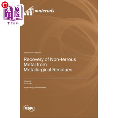 海外直订Recovery of Non-ferrous Metal from Metallurgical Residues 从冶金渣中回收有色金属