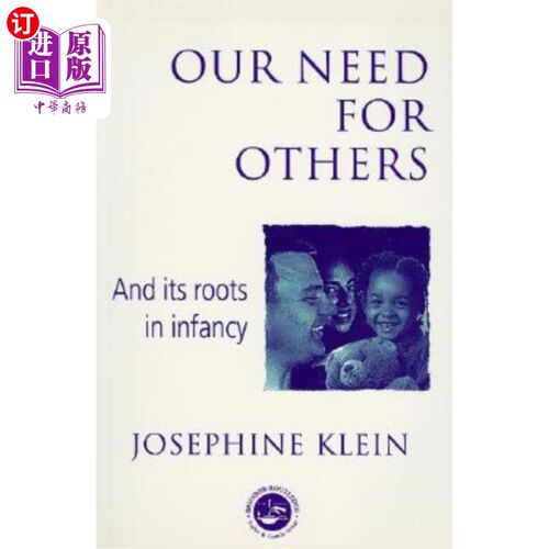 海外直订医药图书Our Needs for Others and Its Roots in Infancy 我们对他人的需求及其根源于婴儿期
