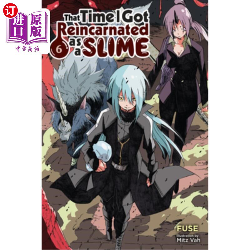 海外直订That Time I Got Reincarnated as a Slime, Vol. 6 (Light Novel) 《那一次我投胎成为一个黏液》第六卷(轻小说)