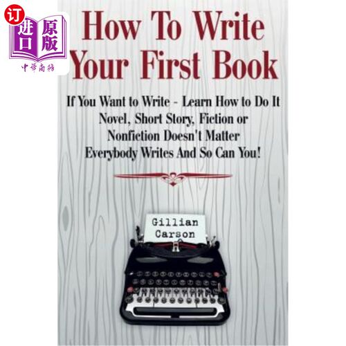 海外直订How To Write Your First Book: 