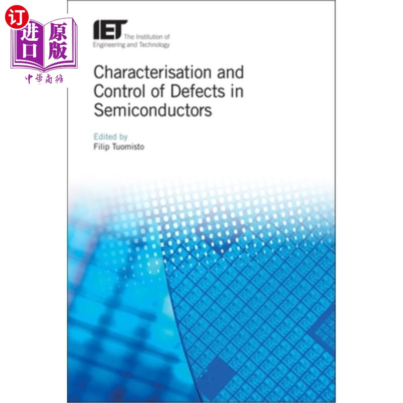 海外直订Characterisation and Control of Defects in Semiconductors 半导体缺陷的表征与控制