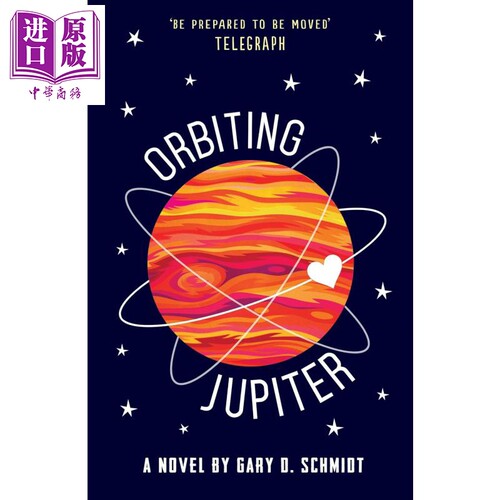 环绕木星 卡内基奖长名单作品 超治愈成长故事 Orbiting Jupiter 英文原版 Gary D Schmidt 家庭与友谊故事【中商原版】