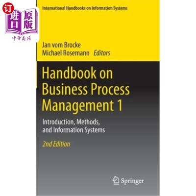海外直订Handbook on Business Process Management 1: Introduction, Methods, and Informatio 业务流程管理手册1:导论、方