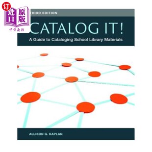 海外直订Catalog It! A Guide to Cataloging School Library Materials 目录!学校图书馆资料编目指南