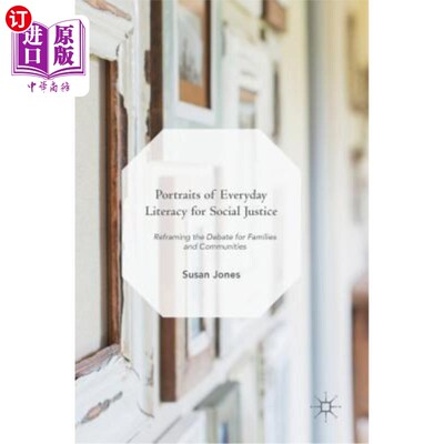 海外直订Portraits of Everyday Literacy for Social Justice: Reframing the Debate for Fami 社会正义的日常扫盲画像:为
