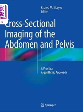 海外直订医药图书Cross-Sectional Imaging of the Abdomen and Pelvis 腹部和盆骨的横断面显像
