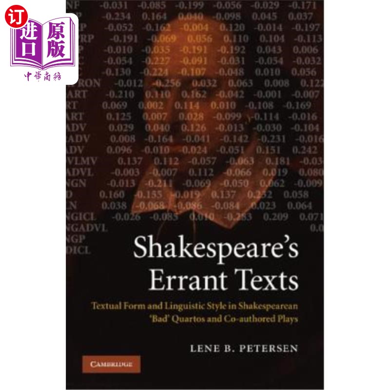 海外直订Shakespeare's Errant Texts: Textual Form and Linguistic Style in Shakespearean ' 莎士比亚的错误文本：莎士比