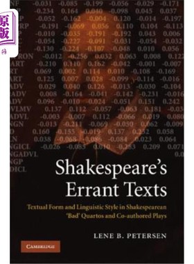 海外直订Shakespeare's Errant Texts: Textual Form and Linguistic Style in Shakespearean ' 莎士比亚的错误文本：莎士比