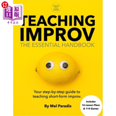 海外直订Teaching Improv: The Essential Handbook: Your step-by-step guide to teaching sho 即兴教学:基本手册:你的循序