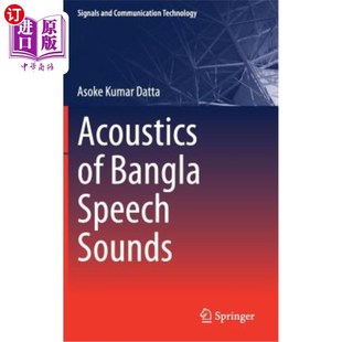 海外直订Acoustics of Bangla Speech Sounds 孟加拉语语音声学