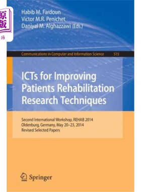 海外直订Icts for Improving Patients Rehabilitation Research Techniques: Second Internati 改善患者康复研究技术的ICT