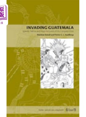 海外直订Invading Guatemala 入侵危地马拉