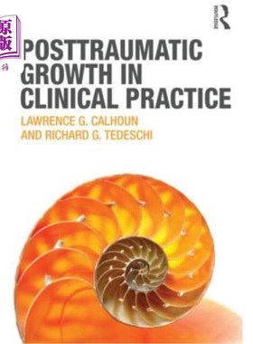 海外直订医药图书Posttraumatic Growth in Clinical Practice 临床实践中的创伤后成长