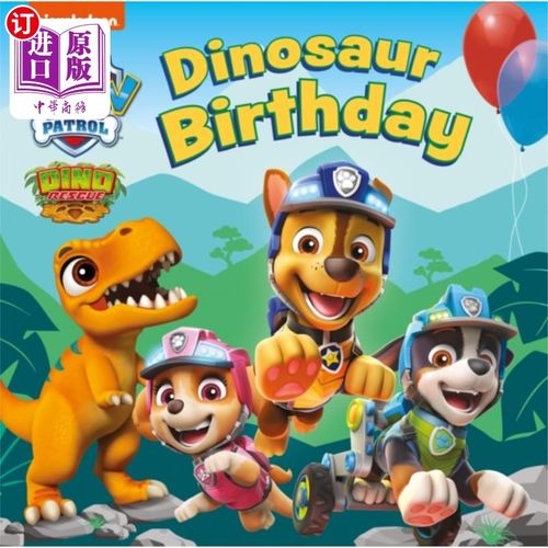 海外直订PAW Patrol Board Book - Dinosaur Birthday 爪子巡逻板书-恐龙生日