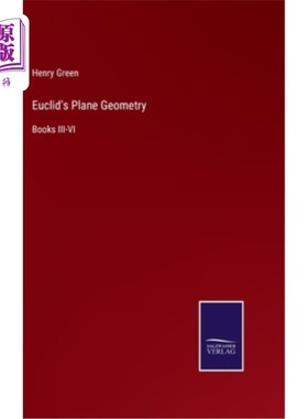 海外直订Euclid's Plane Geometry: Books III-VI 欧几里得的《平面几何》第三-六册