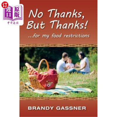 海外直订医药图书No Thanks, But Thanks: ... for my food restrictions 不，谢谢，但是谢谢:……对于我的食物限制