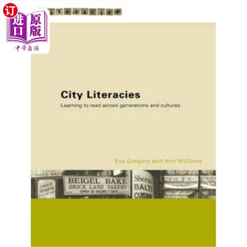 海外直订City Literacies: Learning to Read Across Generations and Cultures 城市文学：跨代和跨文化阅读