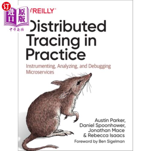 海外直订Distributed Tracing in Practice: Instrumenting, Analyzing, and Debugging Microse 实践中的分布式跟踪：检测、