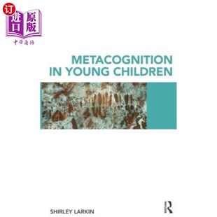 幼儿元 海外直订医药图书Metacognition Children Young 认知