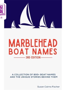 海外直订Marblehead Boat Names - 3rd Edition 大理石头船名-第三版