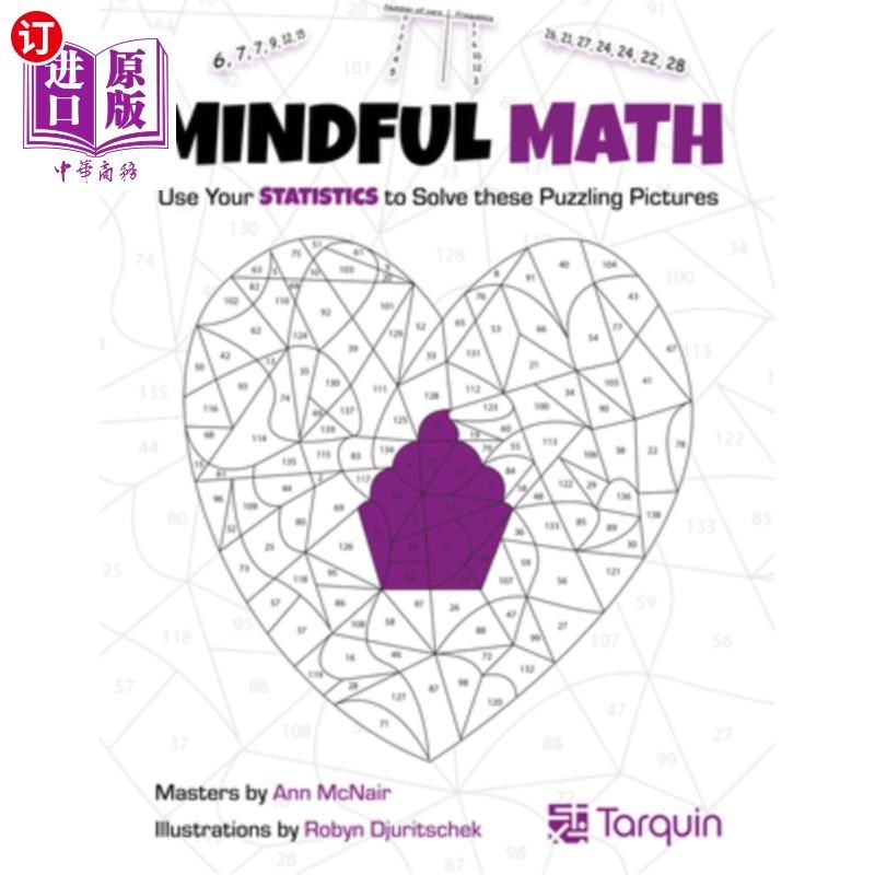 海外直订Mindful Math 3: Use Your Statistics to Solve These Puzzling Picturesvolume 3 注意数学：用你的统计数据来解决