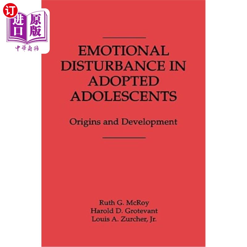 海外直订Emotional Disturbance in Adopted Adolescents: Origins and Development 收养青少年的情绪障碍:起源与发展