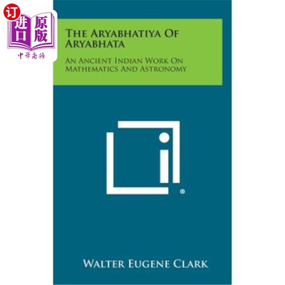 海外直订The Aryabhatiya of Aryabhata: An Ancient Indian Work on Mathematics and Astronom 雅鲁藏布哈塔的雅鲁藏布哈塔