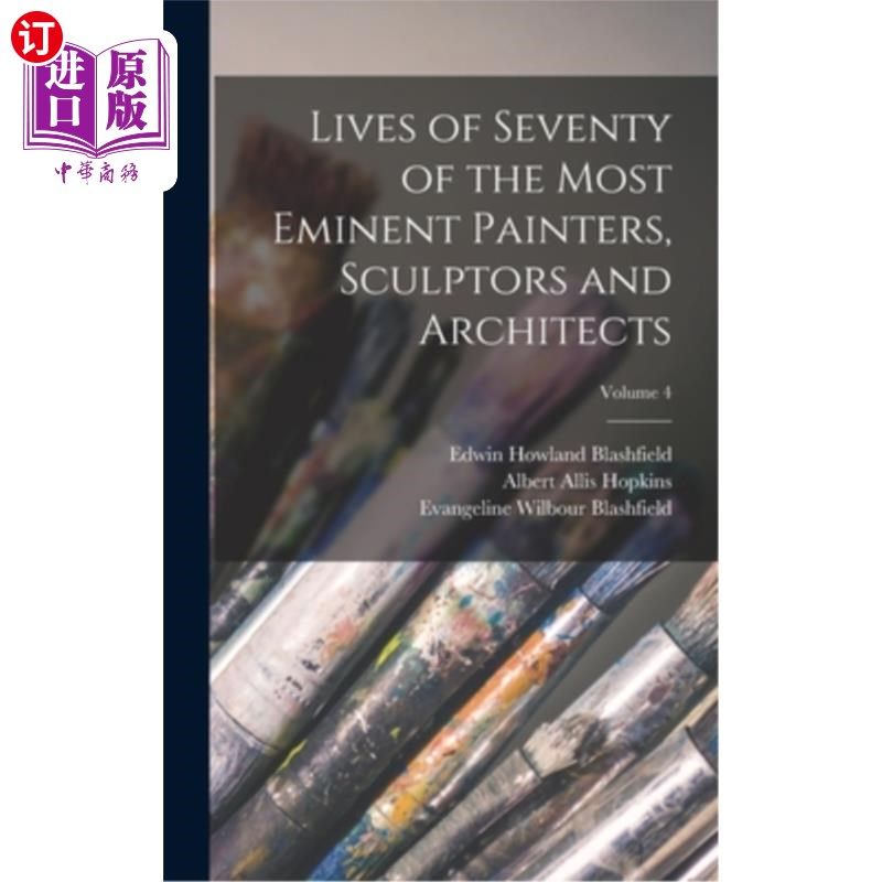海外直订lives of seventy of the most eminent painters, sculptors