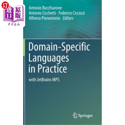 海外直订Domain-Specific Languages in Practice: With Jetbrains Mps 领域特定语言的实践:Jetbrains Mps
