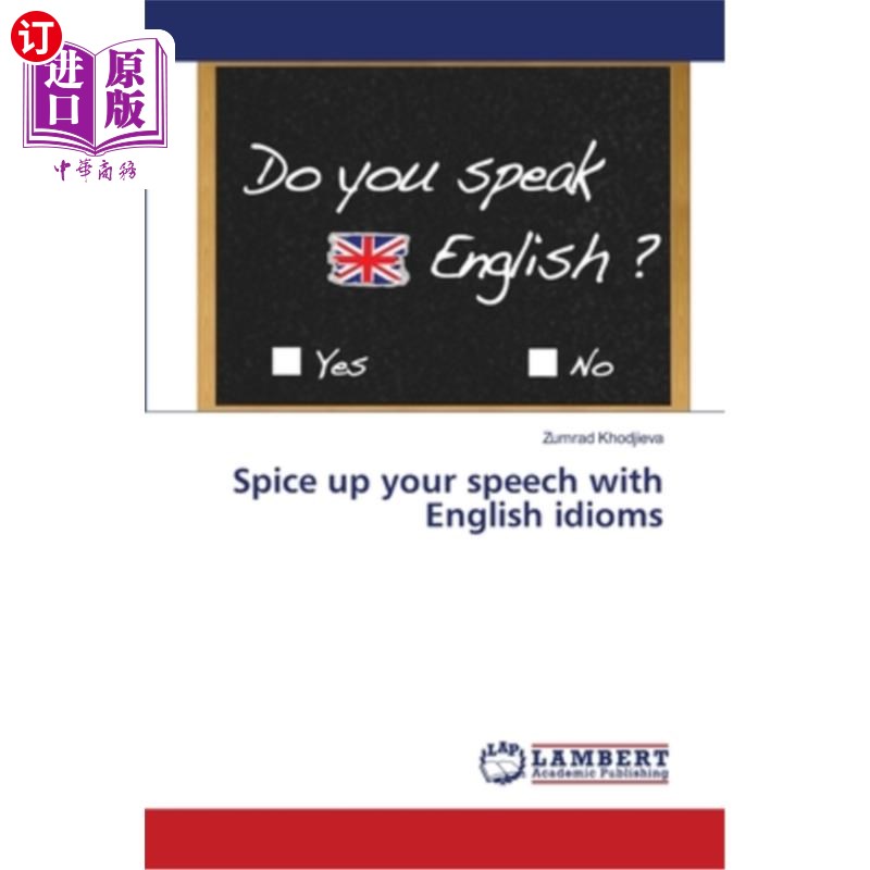 海外直订Spice up your speech with English idioms 用英语习语给你的演讲增添情趣