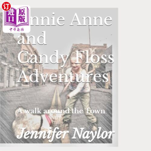 海外直订Annie Anne and Candy Floss Adventures: A walk around the Town 安妮和棉花糖历险记:小镇漫步
