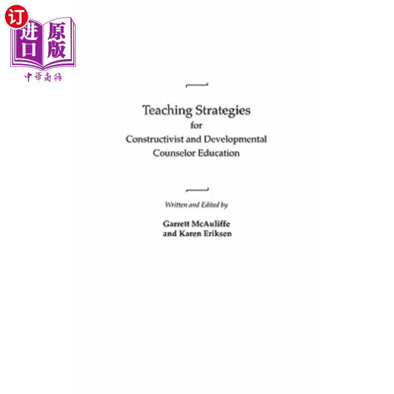 海外直订Teaching Strategies for Constructivist and Developmental Counselor Education 建构主义与发展性辅导员教育的教
