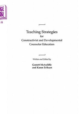 海外直订Teaching Strategies for Constructivist and Developmental Counselor Education 建构主义与发展性辅导员教育的教