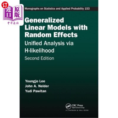 海外直订Generalized Linear Models with Random Effects: Unified Analysis via H-likelihood 具有随机效应的广义线性模型