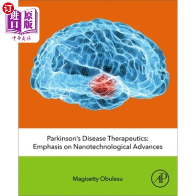 海外直订医药图书Parkinson's Disease Therapeutics: Emphasis on Nanotechnological Advances 帕金森病治疗：强调纳米技术