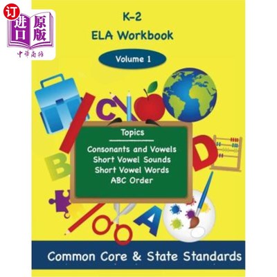 海外直订K-2 ELA Volume 1: Consonants and Vowels, Short Vowel Sounds, Short vowel Words,  K-2 ELA第1卷