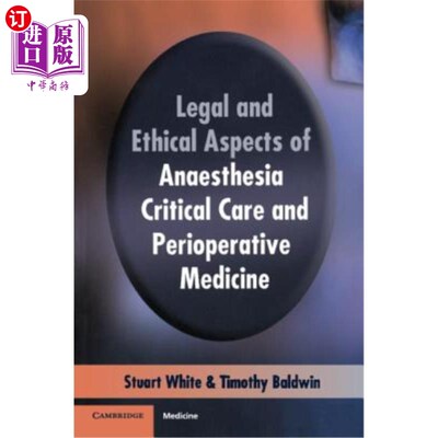 海外直订医药图书Legal and Ethical Aspects of Anaesthesia, Critical Care and Perioperative Medici 法律伦理与关键护理