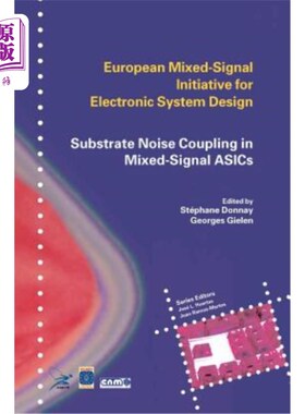 海外直订Substrate Noise Coupling in Mixed-Signal Asics 混合信号集成电路衬底噪声耦合