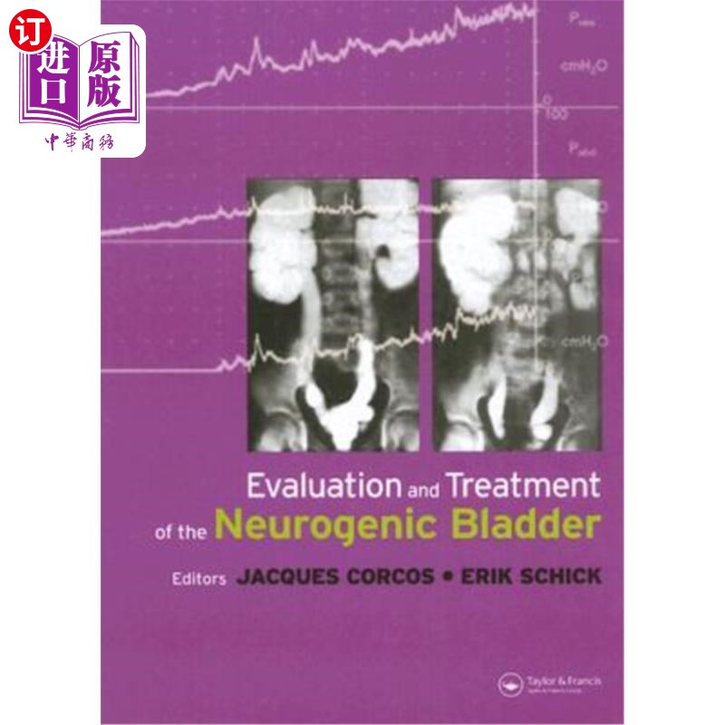 海外直订医药图书Evaluation and Treatment of the Neurogenic Bladder 神经源性膀胱的评估和治疗