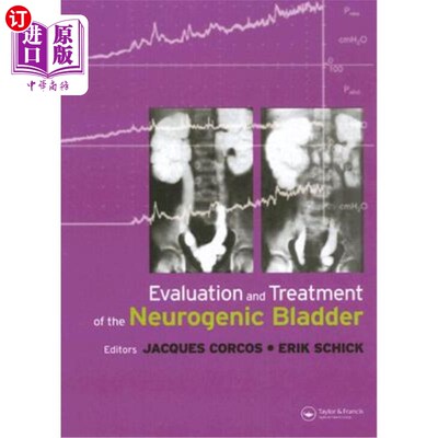 海外直订医药图书Evaluation and Treatment of the Neurogenic Bladder 神经源性膀胱的评估和治疗