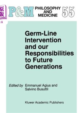 海外直订医药图书Germ-Line Intervention and Our Responsibilities to Future Generations 生殖系干预和我们对后代的责任