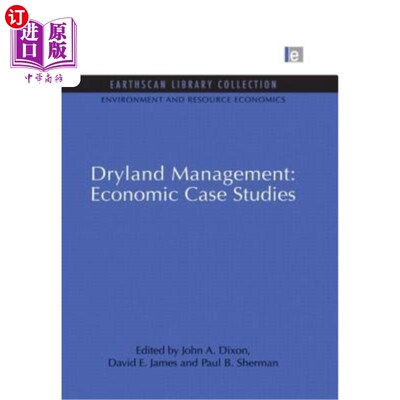 海外直订Dryland Management: Economic Case Studies 旱地管理:经济案例研究