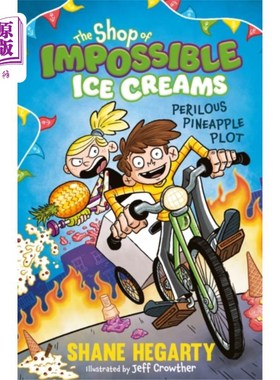 海外直订Shop of Impossible Ice Creams: Perilous Pineappl... 不可能的冰淇淋店:危险的菠萝地