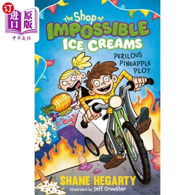 海外直订Shop of Impossible Ice Creams: Perilous Pineappl... 不可能的冰淇淋店:危险的菠萝地