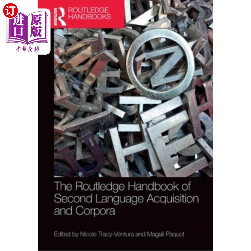 海外直订The Routledge Handbook of Second Language Acquisition and Corpora 劳特利奇第二语言习得手册与语料库