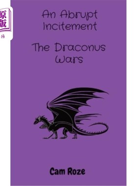 海外直订The Draconus Wars: An Abrupt Incitement 《龙之战:突然的刺激》